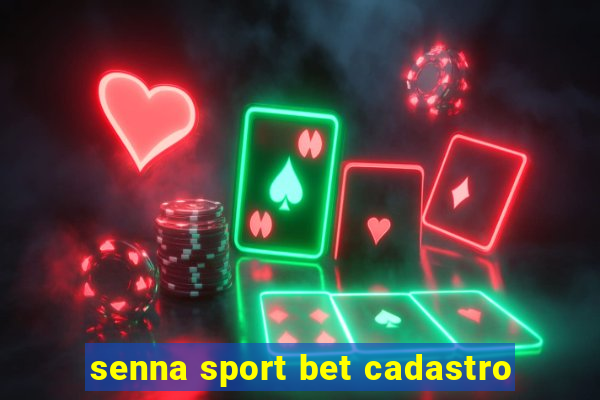 senna sport bet cadastro